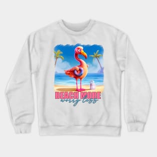 Beach More Worry Less Crewneck Sweatshirt